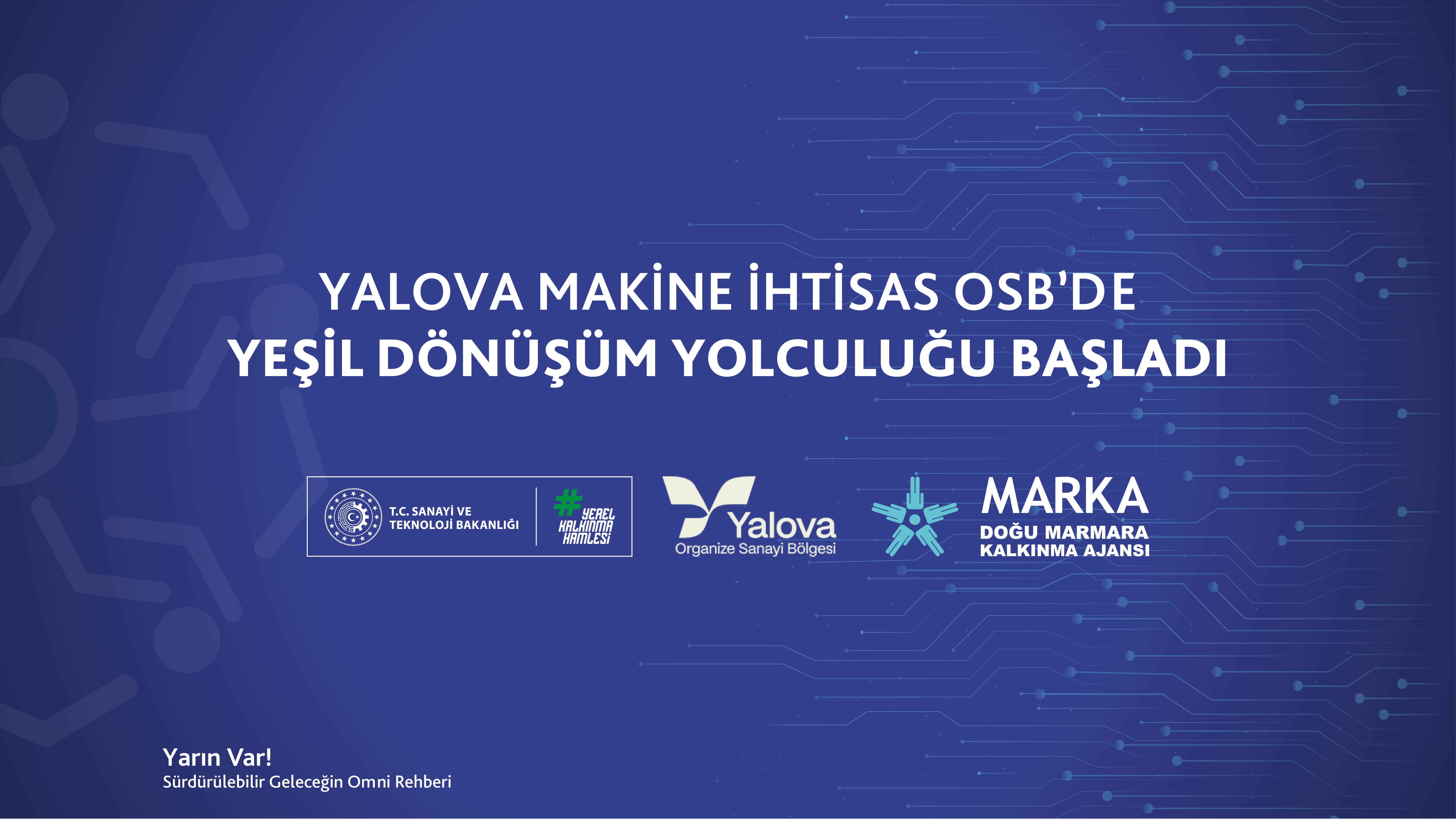 Yalova Makine İhtisas OSB’de Yeşil Dönüşüm Yolculuğu Başladı